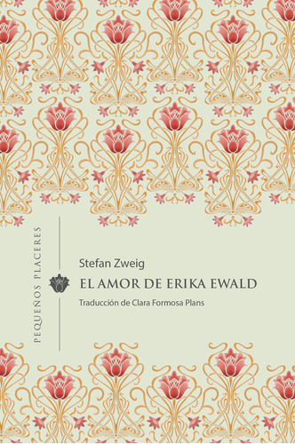 Libro El Amor De Erika Ewald - Zweig, Stefan