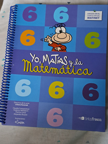 Yo, Matias Y La Matemática 6 - Tinta Fresca 