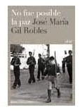 Libro No Fue Posible La Paz (ariel Historia) (cartone) De Gi