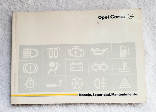 Manual Propietario Uso Y Mantenimiento Opel Corsa Unico !!!!
