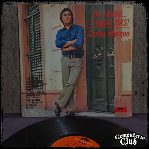 Carlos Moreno - Un Tango Y Nada Mas - Ed Arg 1973 Vinilo Lp