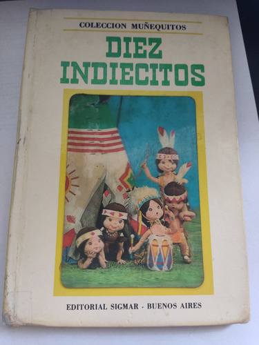 Diez Indiecitos Colección Muñequitos Ed. Sigmar Tapa 3d
