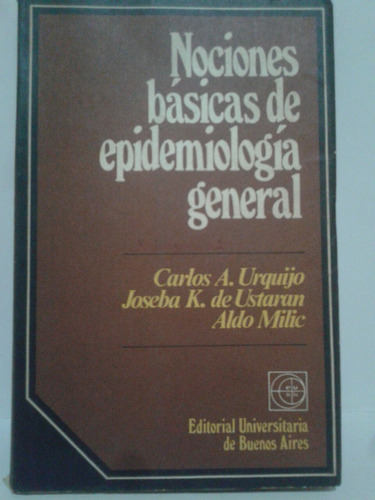 Nociones Básicas De Epidemiologia General. 