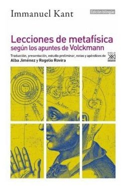 Lecciones De Metafisica Segun Los Apuntes De Volckmann - Kan