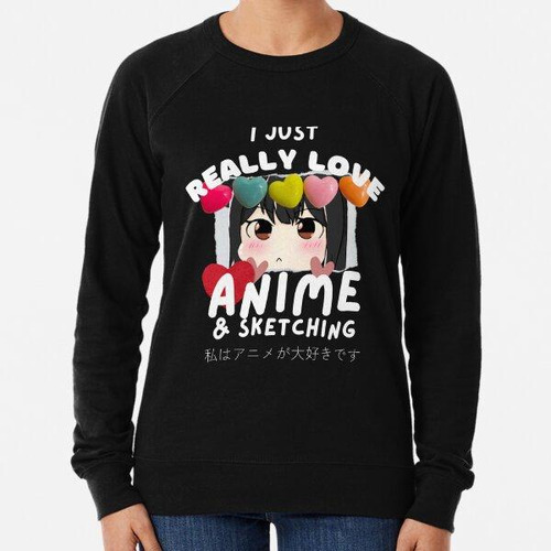 Buzo Divertida Camisa De Anime Me Encanta El Anime Calidad P