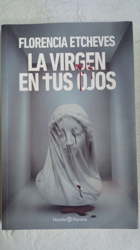 La Virgen En Tus Ojos - Florencia Etcheves - Formato Grande