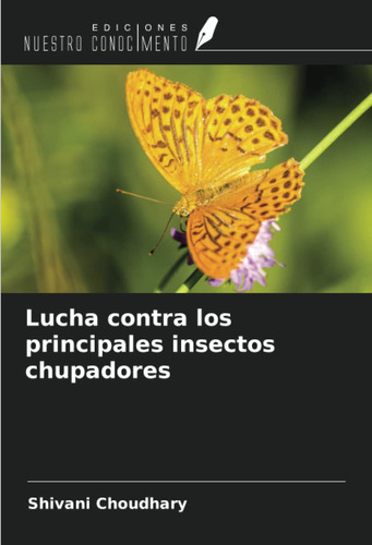 Libro: Lucha Contra Los Principales Insectos Chupadores (spa