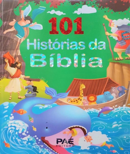 101 Historias Da Biblia: 101 Historias Da Biblia, De Pae A. Editora Pae Livros, Capa Mole, Edição 1 Em Português, 2022