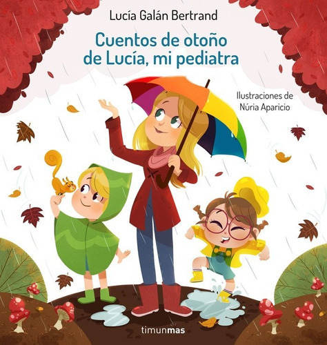 CUENTOS DE OTOÃÂO DE LUCIA, MI PEDIATRA, de Galán Bertrand, Lucía. Editorial Timun Mas Infantil, tapa dura en español