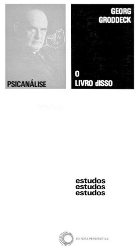 O livro disso, de Groddeck, Georg. Série Estudos Editora Perspectiva Ltda., capa mole em português, 2008