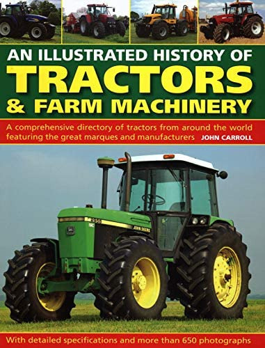 Tractors & Farm Machinery, An Illustrated History Of, De John Carroll. Editorial Anness Publishing, Tapa Dura En Inglés