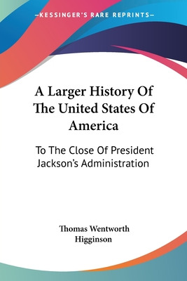 Libro A Larger History Of The United States Of America: T...