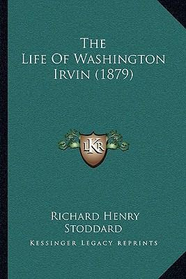 Libro The Life Of Washington Irvin (1879) - Richard Henry...