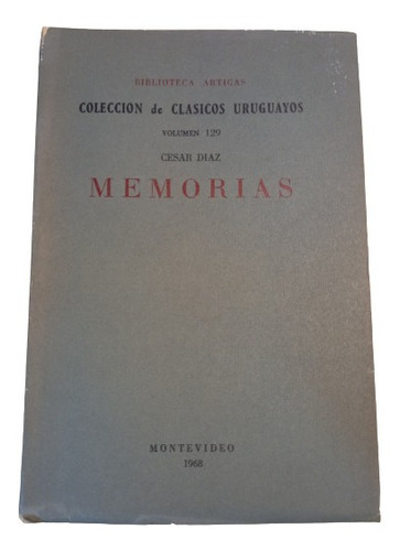 Cesar Díaz. Memorias