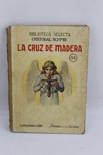 L719 Cristobal Schmid -- La Cruz De Madera