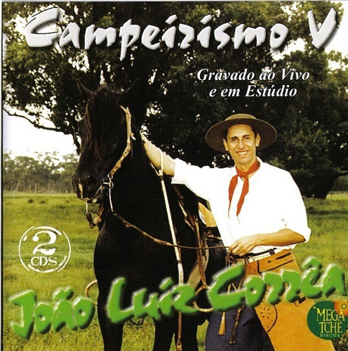 Cd - João Luiz Correa - Campeirismo V (cd Duplo)