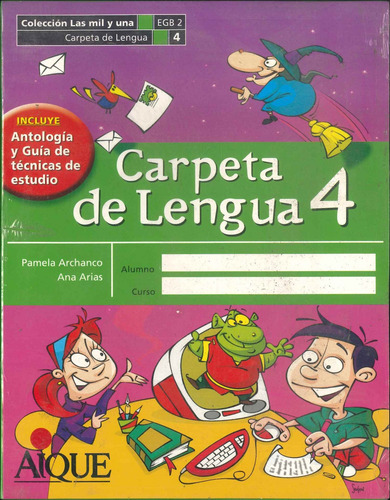 Carpeta De Lengua 4, De Pamela Archanco, Ana Arias, Cecilia Repetti. Las Mil Y Una Editorial Aique Grupo Editor Sa, Tapa Blanda, Edición 1 En Español, 2006