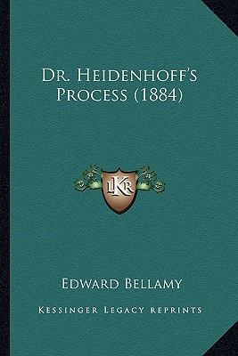 Libro Dr. Heidenhoff's Process (1884) - Bellamy, Edward