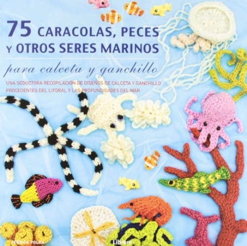 75 Caracolas Peces Y Otros Seres Marinos - Polka, Jessica