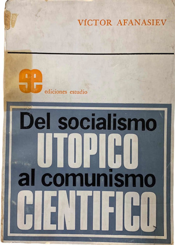Del Socialismo Utópico Al Comunismo Cientifico Afanasiev