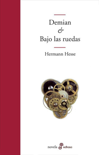 Demian / Bajo Las Ruedas - Hermann Hesse - Edhasa