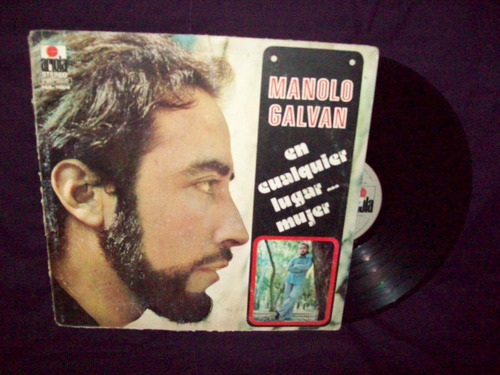 Manolo Galvan  Vinilo Lp  En Cualquier Lugar Mujer