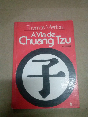 A Via Chuang Tzu Thomas Merton