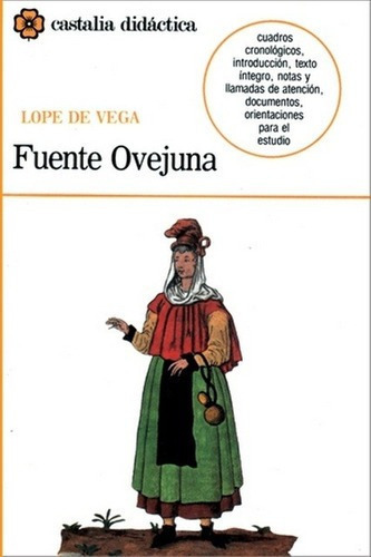 Fuenteovejuna - Lope De Vega, de Lope de Vega. Editorial Castalia en español