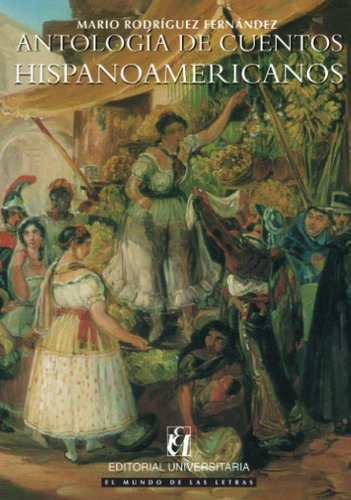 Libro Antología Cuentos Hispanoamericanos En Español