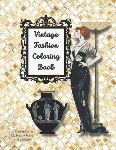 Libro: Vintage Fashion Coloring Book For Teens And Adults: B