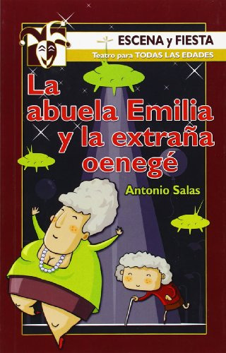 La Abuela Emilia Y La Extraña Oenege: 102 -escena Y Fiesta-