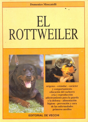 Rottweiler, Moscatelli, Vecchi