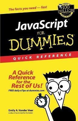 Javascript For Dummies Quick Reference  Emily A Vandeaqwe