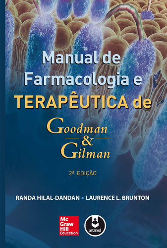 Manual De Farmacologia E Terapêutica De Goodman & Gilman, De Hilal-dandan, Randa. Editorial Amgh Editora Ltda.,mcgraw-hill Companies, Inc., Capa Mole Em Português, 2014