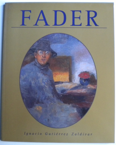 Gutiérrez Zaldívar Ignacio / Fader / Zurbarán Ediciones 2000