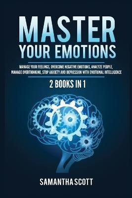 Libro Master Your Emotions : 2 Books In 1: Manage Your Fe...