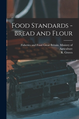 Libro Food Standards - Bread And Flour - Great Britain Mi...