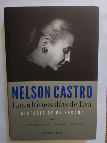 Castro Nelson Los Últimos Días De Evita 