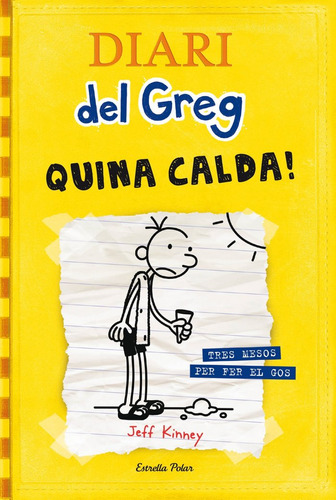 Diari Del Greg 4. Quina Calda! (libro Original)