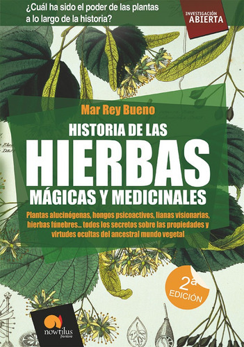 Historia De Las Hierbas Mágicas Y Medicinales, De Mar Rey Bueno. Editorial Nowtilus, Tapa Blanda, Edición 2008 En Español, 2008