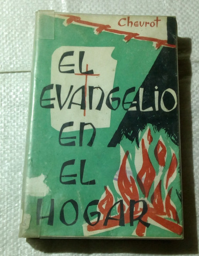 El Evangelio En El Hogar. Chevrot, Georges.