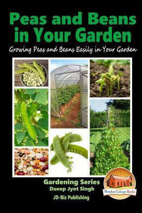 Libro Peas And Beans In Your Garden - Growing Peas And Be...