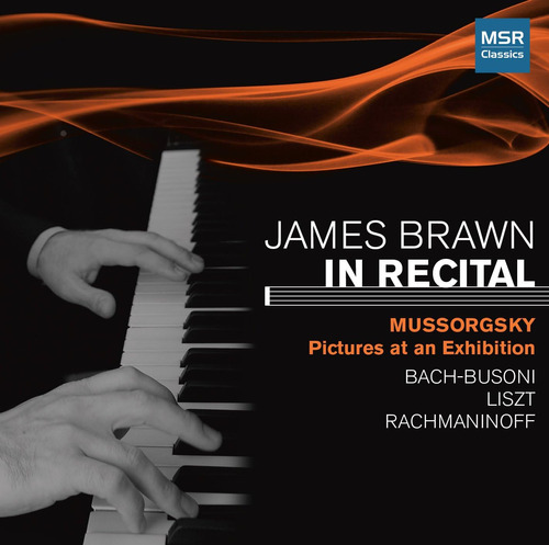 Cd:james Brawn In Recital - Volume 1: Mussorgsky: Pictures A