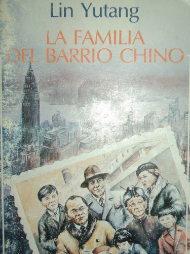 La Familia Del Barrio Chino- Lin Yutang, Andres Bello, Nº120