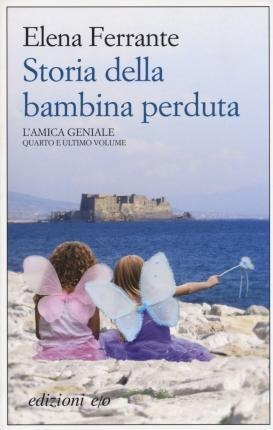 Storia Della Bambina Perduta - Elena Ferrante