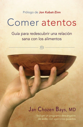 Libro: Comer Atentos (mindful Eating): Guía Para Redescubrir