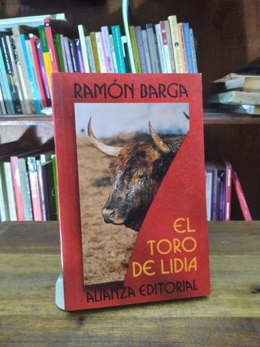 El Toro De Lidia - Ramon Barga