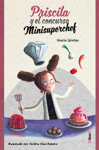 Libro Priscila Y El Concurso Minisuperchef