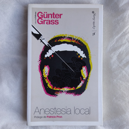 Anestesia Local - Gunter Grass - Capitan Swing # Berazategui