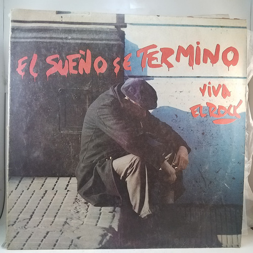 Compilado Rock Nacional El Sueño Se Termino Vinilo 1983 Mb+